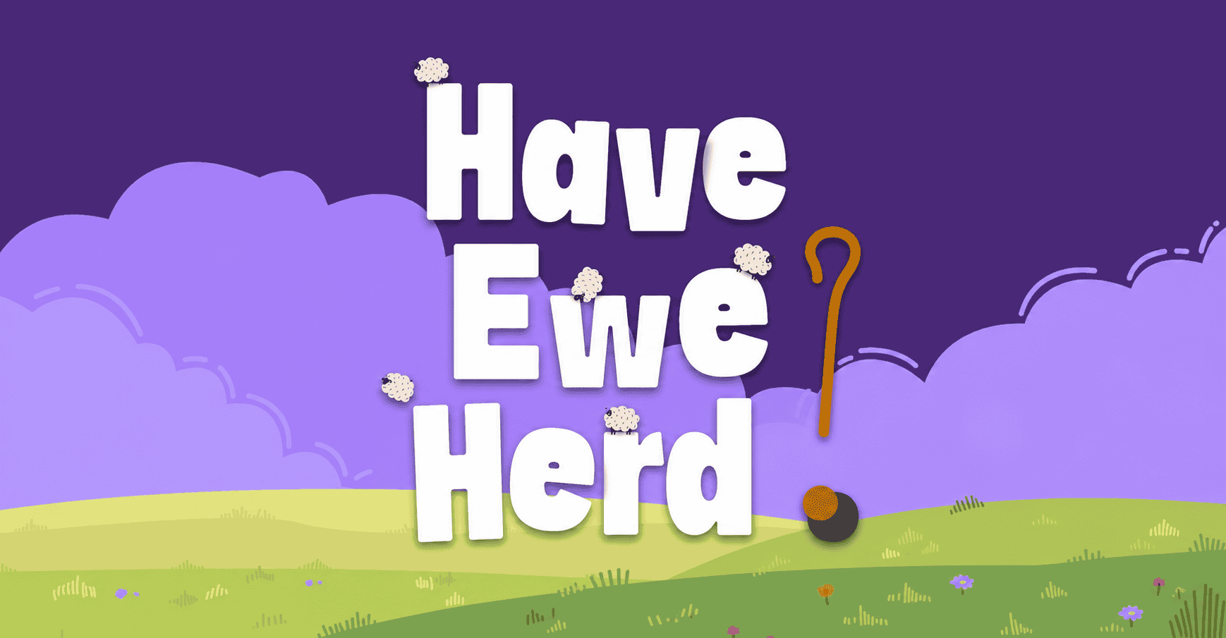 Have Ewe Herd?